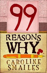 99 Reasons Why - Caroline Smailes - 9780007362172