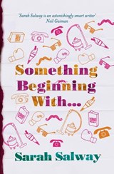 Something Beginning With - Sarah Salway - 9780007365791