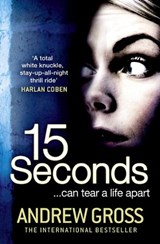 15 Seconds - Andrew Gross - 9780007384273