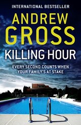 Killing Hour - Andrew Gross - 9780007384365