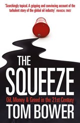 The Squeeze - Tom Bower - 9780007388875