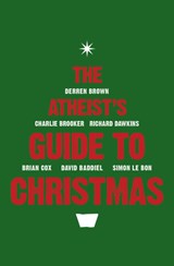 The Atheist's Guide to Christmas -  - 9780007389827