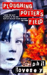 Ploughing Potter’s Field - Phil Lovesey - 9780007399628