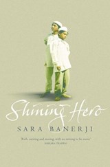 Shining Hero - Sara Banerji - 9780007405046