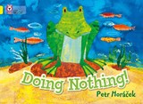 Doing Nothing - Petr Horacek - 9780007412938