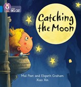 Catching the Moon - Mal Peet ; Elspeth Graham - 9780007422067
