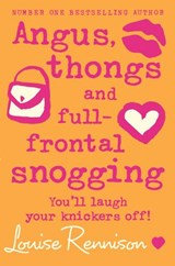 Angus, thongs and full-frontal snogging - Louise Rennison - 9780007427277
