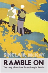Ramble On - Sinclair McKay - 9780007428663