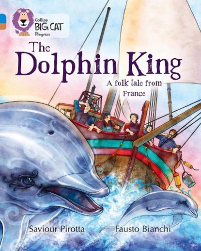 The Dolphin King, Saviour Pirotta - Paperback - 9780007428793
