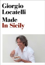 Made in Sicily | Giorgio Locatelli | 