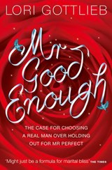 Mr Good Enough - Lori Gottlieb - 9780007437474