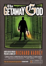 The Getaway God - KADREY,  Richard - 9780007446087