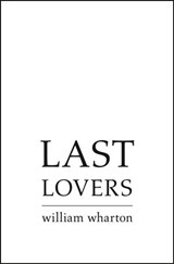 Last Lovers - William Wharton - 9780007458110