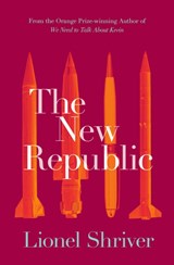 The New Republic - Lionel Shriver - 9780007459919