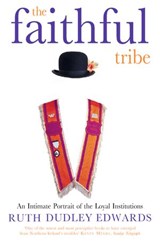 The Faithful Tribe - Ruth Dudley Edwards - 9780007464159