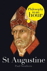 St Augustine: Philosophy in an Hour - Paul Strathern - 9780007466238