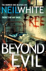 BEYOND EVIL - Neil White - 9780007478378