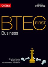 BTEC First Business - BAGLEY,  Charlotte ; Deans, Andrew ; Stubbs, Louise ; Bevan, John - 9780007479795