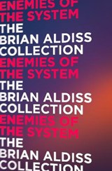 Enemies of the System - ALDISS,  Brian W - 9780007482467