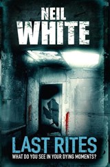 Last Rites - Neil White - 9780007484508
