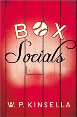 Box Socials - W. P. Kinsella - 9780007497522