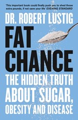 Fat Chance - Dr. Robert Lustig - 9780007514137