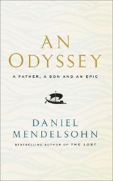 An Odyssey: A Father, A Son and an Epic - Daniel Mendelsohn - 9780007545124