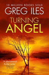 Turning Angel - Greg Iles - 9780007546541