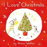 I Love Christmas (Read Aloud) - Anna Walker - 9780007547111
