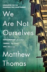 We Are Not Ourselves | Matthew Thomas | 