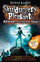 Armageddon Outta Here - The World of Skulduggery Pleasant - Derek Landy - 9780007559527