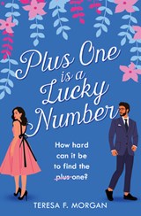 Plus One is a Lucky Number - Teresa F. Morgan - 9780007559671