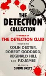 The Detection Collection - DETECTION CLUB,  The ; Dexter, Colin ; Goddard, Robert ; Hill, Reginald - 9780007569717