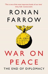 War on Peace - Ronan Farrow - 9780007575640