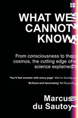 What We Cannot Know - Marcus du Sautoy - 9780007576579