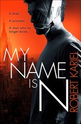 My Name is N - Robert Karjel - 9780007586035