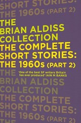 The Complete Short Stories: The 1960s (Part 2) - Brian Aldiss - 9780007586387