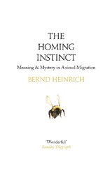 The Homing Instinct | Bernd Heinrich | 