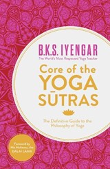 Core of the Yoga Sutras - B.K.S. Iyengar - 9780007921263
