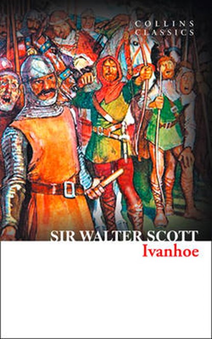 Ivanhoe, Sir Walter Scott - Paperback - 9780007925360