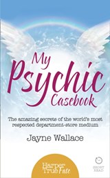 My Psychic Casebook - Jayne Wallace - 9780008105181