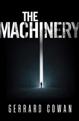 The Machinery - COWAN,  Gerrard - 9780008120740