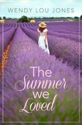 The Summer We Loved - Wendy Lou Jones - 9780008124762