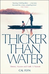 Thicker Than Water - Cal Flyn - 9780008126629