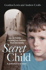 Secret Child - LEWIS,  Gordon - 9780008127336