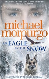 An Eagle in the Snow - Michael Morpurgo - 9780008134150