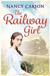 The Railway Girl - Nancy Carson - 9780008134860