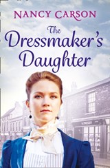 The Dressmaker's Daughter - Nancy Carson - 9780008146863