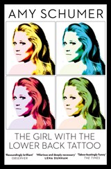 The Girl with the Lower Back Tattoo - Amy Schumer - 9780008172381