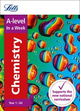 A -level Chemistry Year 1 (and AS) In a Week - Letts A-level - 9780008179090